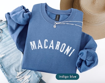 Macaroni Sweatshirt, Food Lovers Gift, Italian cuisine Sweatshirts, Cooking gifts for chef, Funny crewneck sweater, Culinary School Student