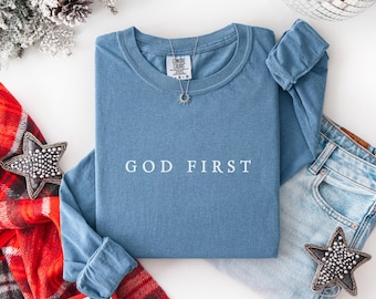 God first, Long sleeve shirt, Comfort colors, Women Christian tee, Religious tshirt, Bible Verse tees