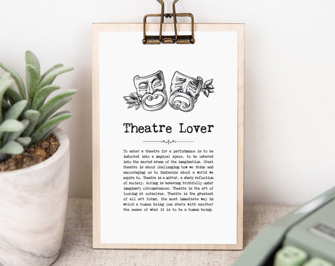 Theatre Lover Gift, Theatre Print On Wooden Clipboard with Inspiring Drama Quotes WS1454