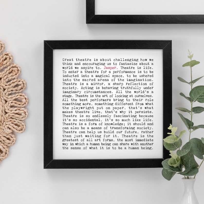 Personalised theatre quotes print with lots of thought-provoking phrases and sayings about the dramatic arts and stage plays.