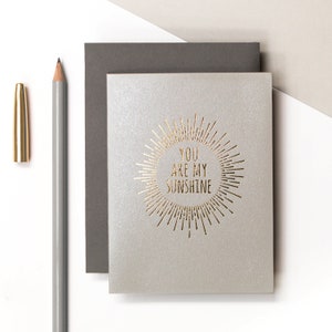 You Are My Sunshine Card, Gold Foil Sun GC741