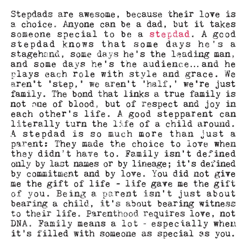 May include: A vintage-style print with black text on an off-white background. The text reads, "Stepdads are awesome..." and continues with a heartfelt message about stepfathers and family.