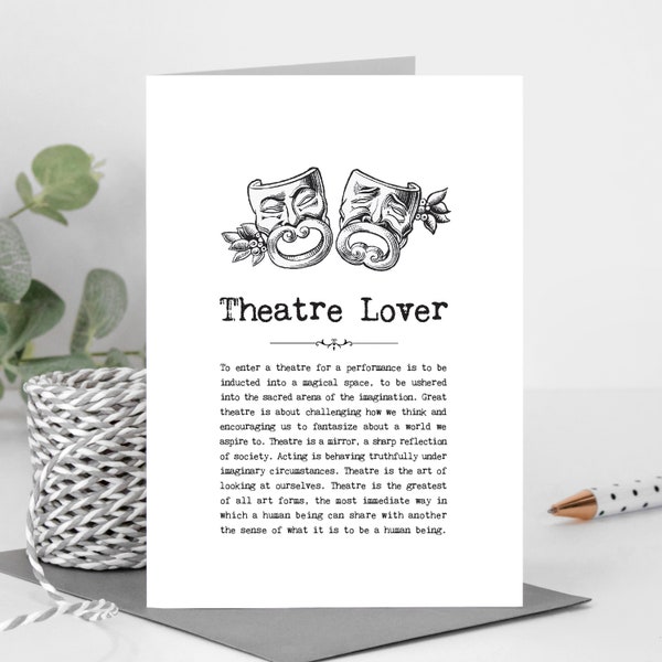 Theatre Lover Greeting Card, Birthday Card For Actors, Inspiring Quotes GC030-1