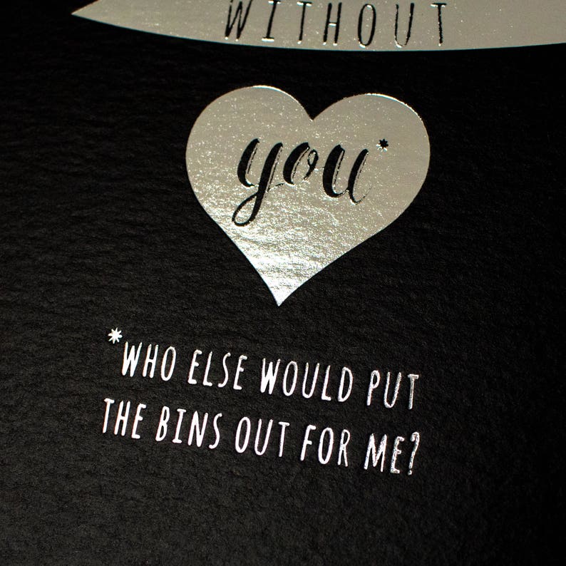 Funny Anniversary Card; Husband Card; Boyfriend Card; Black; Silver Foil; Foil Card; Love Card; Love You; GC664