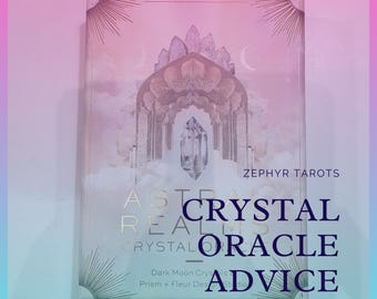 Crystal Oracle Advice Reading, No Questions Asked, Divination