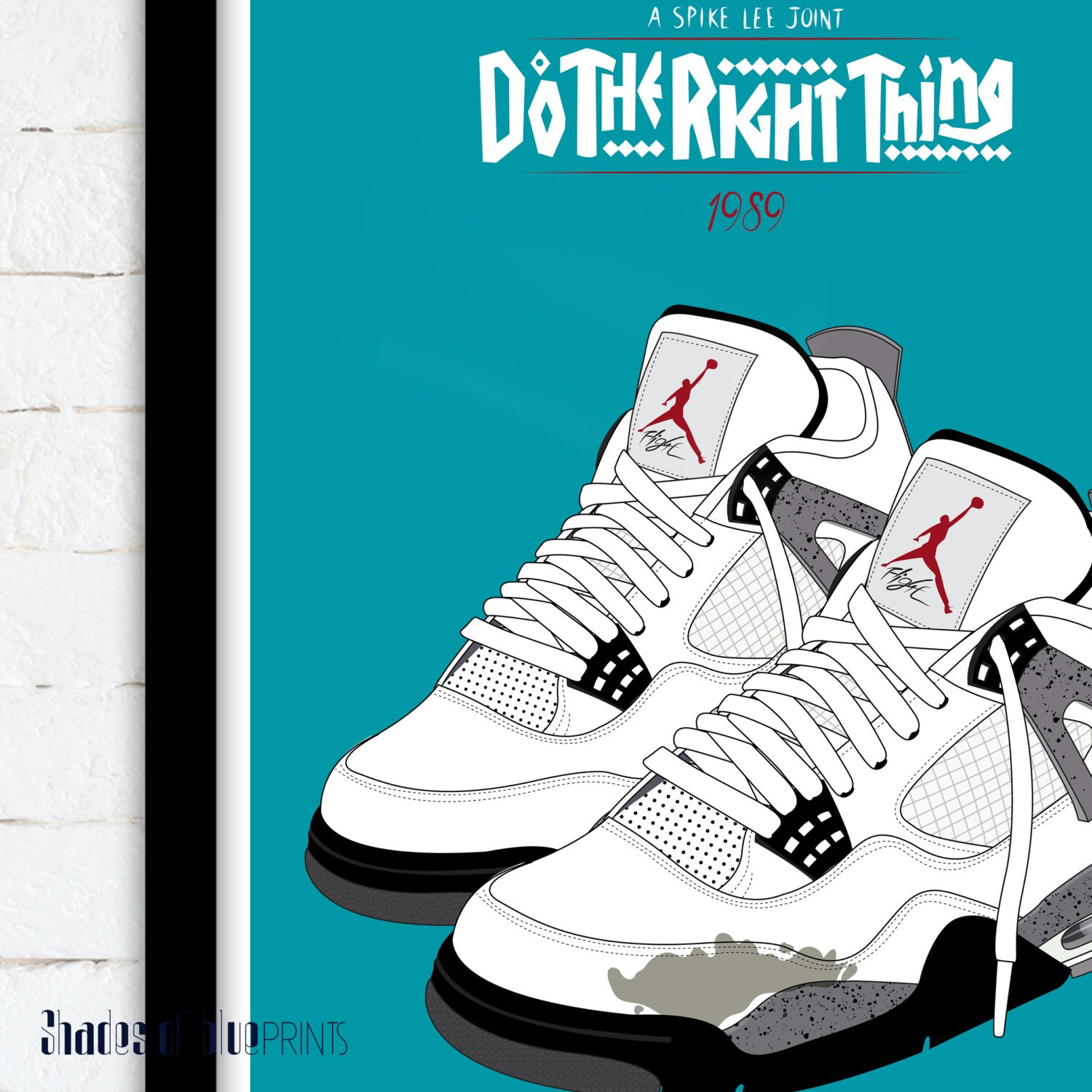 Do the Right Thing Poster Nike Air Jordan IV Spike - Etsy