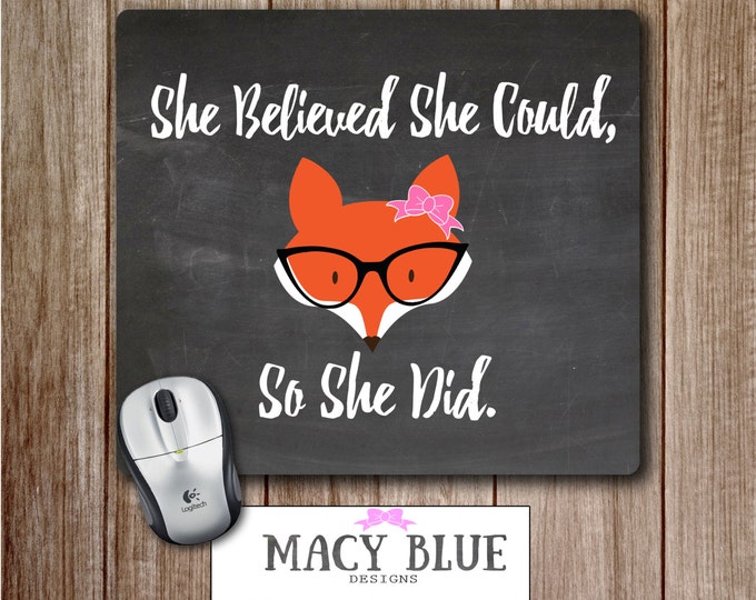 Fox Mouse Pad, She believed she could so she did Mouse pad, Office Accessories, Fox Desk Accessories, Gift for Her, Inspirational Mouse Pad