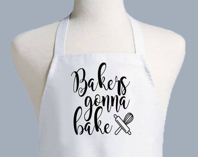 Chefs Apron, Bakers Gonna Bake, Womens Apron, Mens Apron, Apron Men, Chef Apron, Apron woman, kitchen apron, Mothers Day Gift