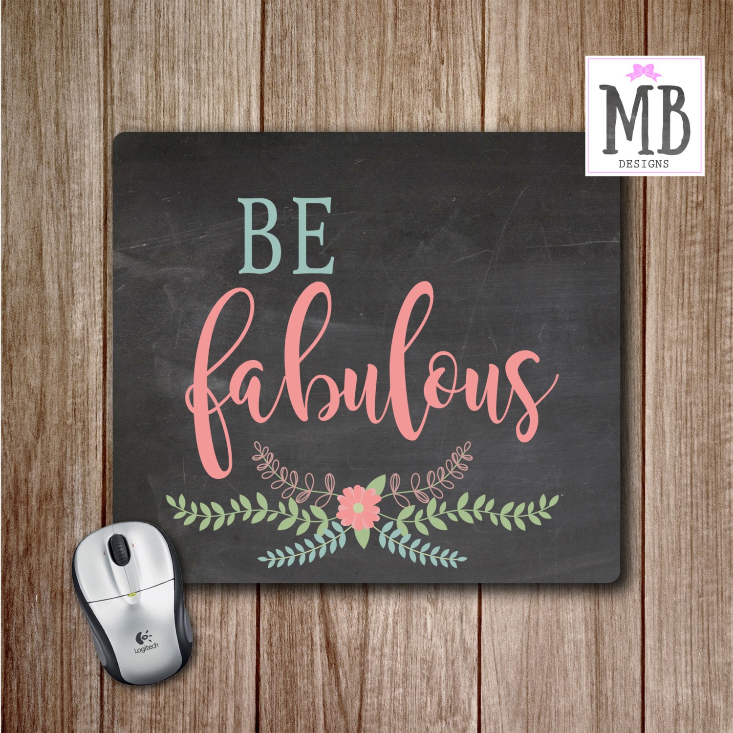 Be Fabulous Mouse Pad Mouse Pad Office Accessories Desk