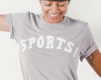 Sports! T-shirt | funny sports shirt | go team shirt | indifferent sports fan shirt | neutral sports apparel | go sports | game day tee