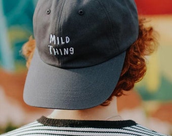 Mild Thing Hat | Dad Hat, Funny Hat, Wild Thing, Gift for Introvert, Baseball cap with quote, Gift for Friend