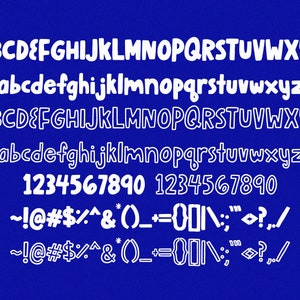 May include: White font on a blue background showing the alphabet in uppercase and lowercase, numbers 1 through 0, and punctuation marks. The font is a cartoon-style font with rounded edges.