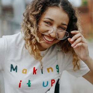 Making it Up As I Go Tee Minimalist tee, Vintage Style Tee, Motivational Shirt, Teacher Shirt, Gift for Friend image 4