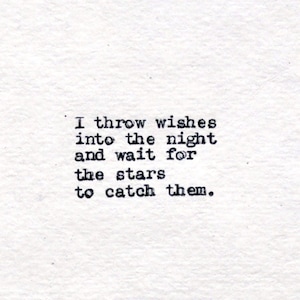 I throw wishes into the night and wait for the stars to catch them short poem by Christy Ann Martine. Hand-typed home decor.