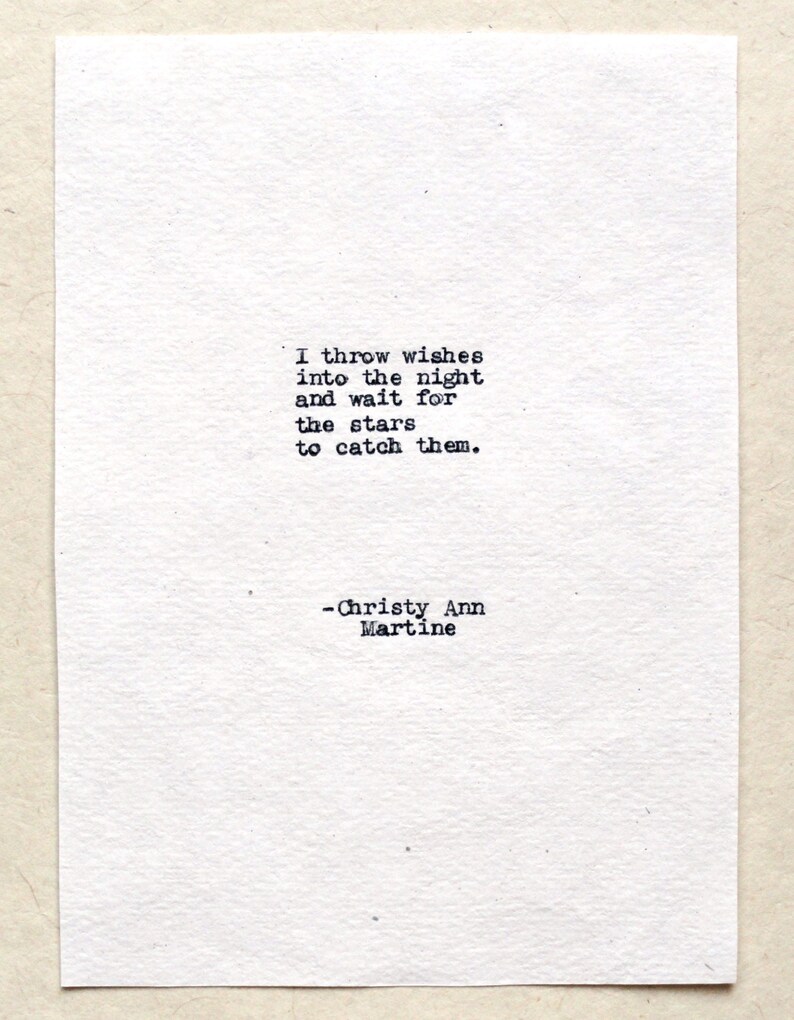 I throw wishes into the night and wait for the stars to catch them short poem by Christy Ann Martine. Hand-typed home decor.