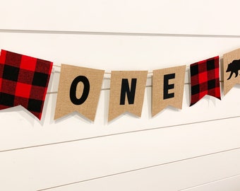 Lumberjack First Birthday ONE Banner Decor/ Photo Prop