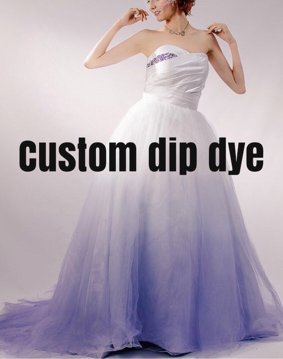 Add Dip Dye To Any Wedding Dress Colored Wedding Dress Pink Blue Green Yellow Orange Purple 0mbre Wedding Dress