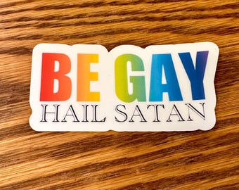 Grote sticker Be Gay Hail Satan