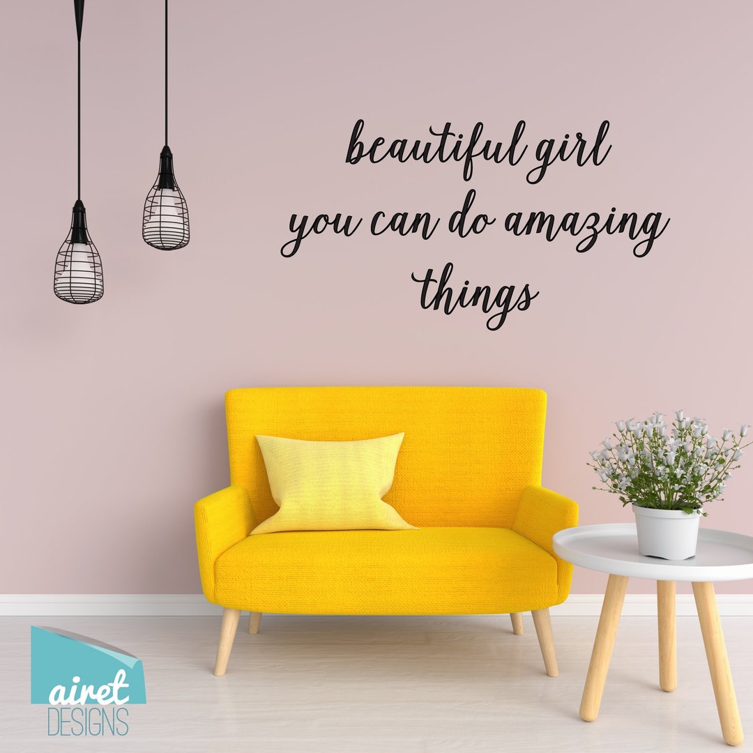 Beautiful Girl You Can Do Amazing Things Vinyl Decal Wall Etsy