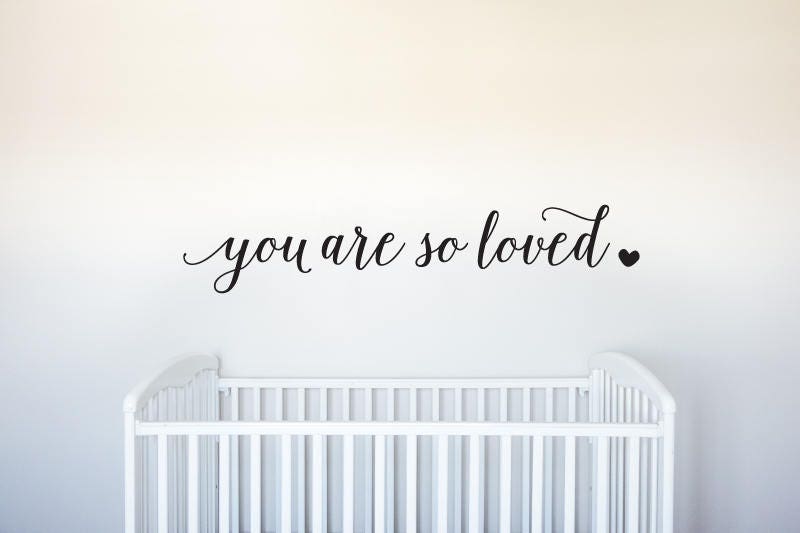 You are so Loved - Vinyl Decal Wall Art Decor - Bedroom Nursery Quote…