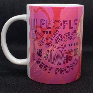 Julia Child Inspired Mug - People Who Love to Eat!
