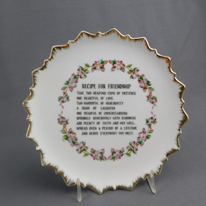 Recipe for Friendship Plate Ceramic Gold Trimmed Vintage Floral Unsigned 7-1/4 Diameter Unmarked, Poem, Gift, Souvenir,Sweet, Scalloped image 1