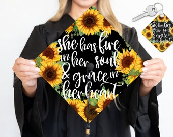 Custom Graduation Cap Topper Sticker & Matching Keepsake Keychain Sunflower Floral Design She Has Fire In Her Soul and grace in her heart