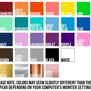 May include: A color chart featuring a variety of hues, including red, orange, yellow, green, blue, purple, and pink. Metallic shades like gold, silver, and copper are also displayed. Text indicates that colors may appear different based on monitor settings.