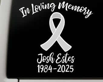 Memorial for Josh Estes 1984-2025 Brain Cancer Awareness Ribbon Decal