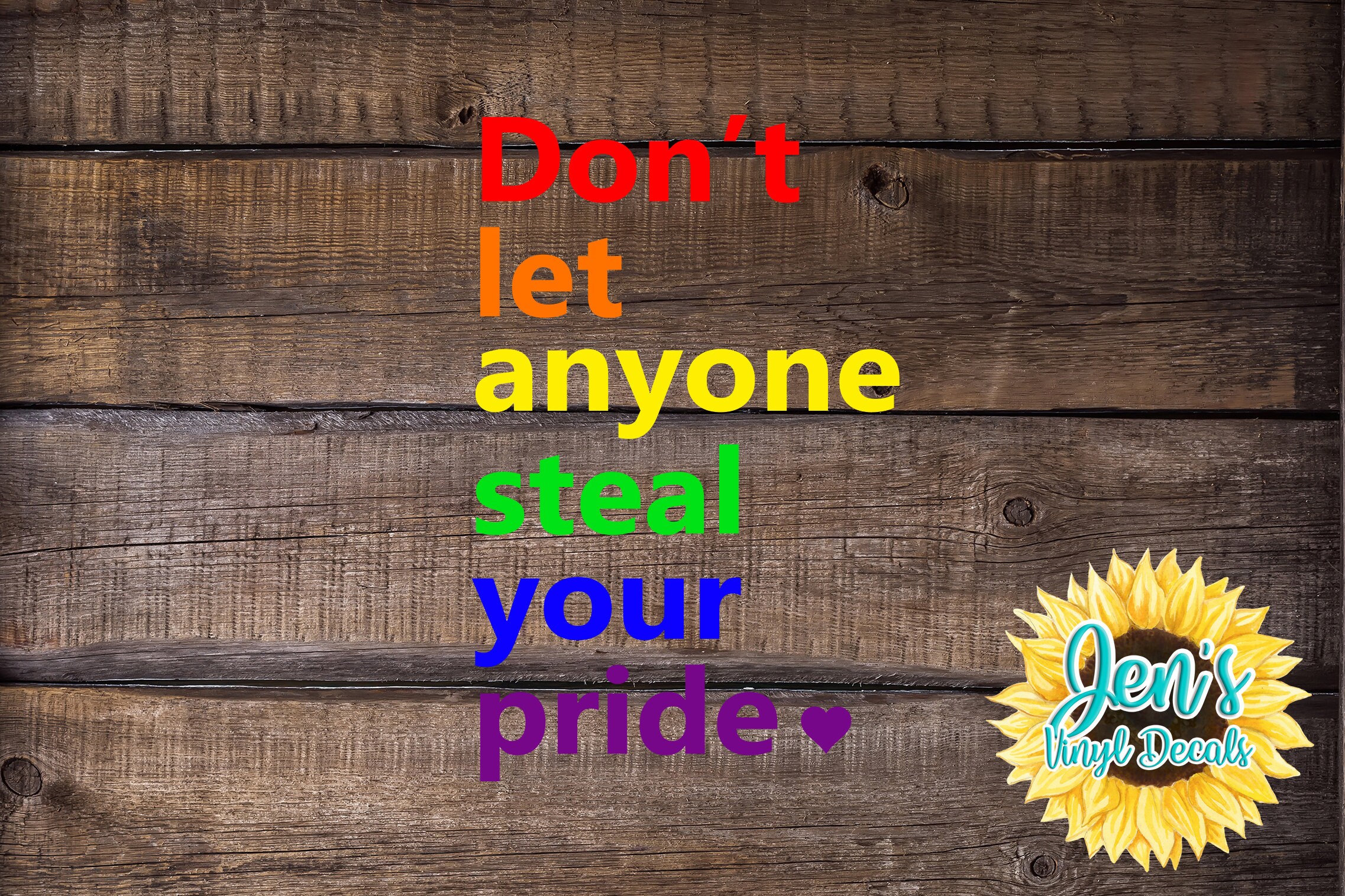 Gay Pride Car Decal Don't Let Anyone Steal Your Pride Etsy