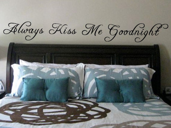 Always Kiss Me Goodnight Wall Decal Couple Bedroom Decal Love Wall Decal