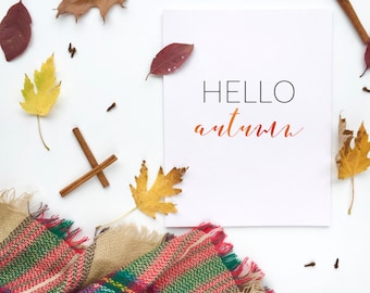 Hello Autumn 8x10 printable digital download, Fall Sign Print, Autumn Decor, Season, Seasonal Print