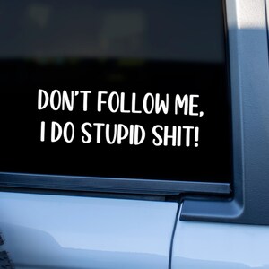 Don't Follow Me I Do Stupid Things - Mountain Bike VIII Sticker for Sale  by lemon-pepper