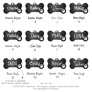 May include: Twelve different styles of black bone-shaped dog tags with white paw prints and various names printed on them. The names include Charlie, Bailey, Rosie, Molly, Teddy, Daisy, Luna, Sadie, Cody, Bear, and Tucker. The text below each tag indicates the name style number.