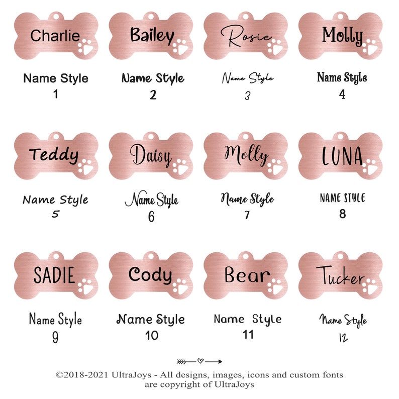 May include: Twelve different styles of rose gold dog tag bone shapes with paw prints and names. The names include Charlie, Bailey, Rosie, Molly, Teddy, Daisy, Luna, Sadie, Cody, Bear, and Tucker. The text below each tag reads "Name Style" and a number from 1 to 12.