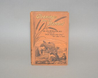 Gleanings from the harvest by Rev.W.Haslam 1888
