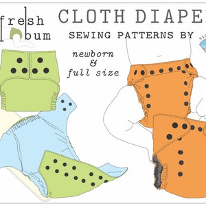 Fresh Bum Pocket Style Cloth Diaper Sewing Pattern - Both sizes: Newborn & Full