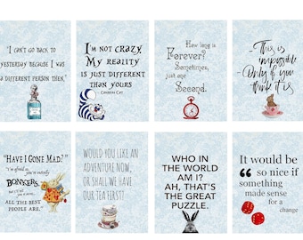 May include: A set of nine colorful printable cards featuring quotes from the book Alice in Wonderland. The cards feature illustrations of Alice, the Cheshire Cat, the Mad Hatter, and other characters from the book. The quotes include "I'm not crazy, my reality is just different than yours", "Have I gone mad?", "This is impossible, only if you think it is", and "Who in the world am I? Ah, that's the great puzzle."