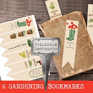 May include: Six printable bookmarks with a gardening theme. The bookmarks feature illustrations of gardening tools, flowers, and boots. The text on the bookmarks includes "I'd rather be gardening", "Keep calm and plant a garden", "The earth laughs in flowers", "My garden needs me", and "My garden needs me".