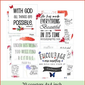 May include: Twenty 4x4 inch coasters with inspirational quotes and floral designs. The quotes include "With God all things are possible", "He has made everything beautiful in its time", "Under his wings you will find refuge", "Encourage one another and build each other up", and "Everything has a season and a time to every purpose under heaven".