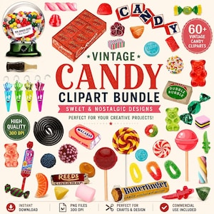 May include: A digital collection of vintage candy clipart featuring various sweets including lollipops, gummy bears, chocolate bars, bubble gum, and a gumball machine. The text reads VINTAGE CANDY CLIPART BUNDLE, 60+ VINTAGE CANDY CLIPARTS, and HIGH QUALITY 300 DPI.
