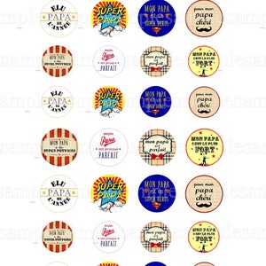 May include: A set of 12 round, colorful stickers with various designs and text in French. The stickers feature phrases like "Mon Papa est un Super Heros" and "Mon Papa est presque parfait".