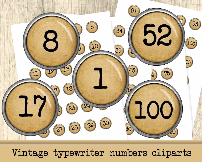 May include: Vintage typewriter number clipart set with numbers 1, 8, 17, 52, and 100 on a beige background with a silver border.
