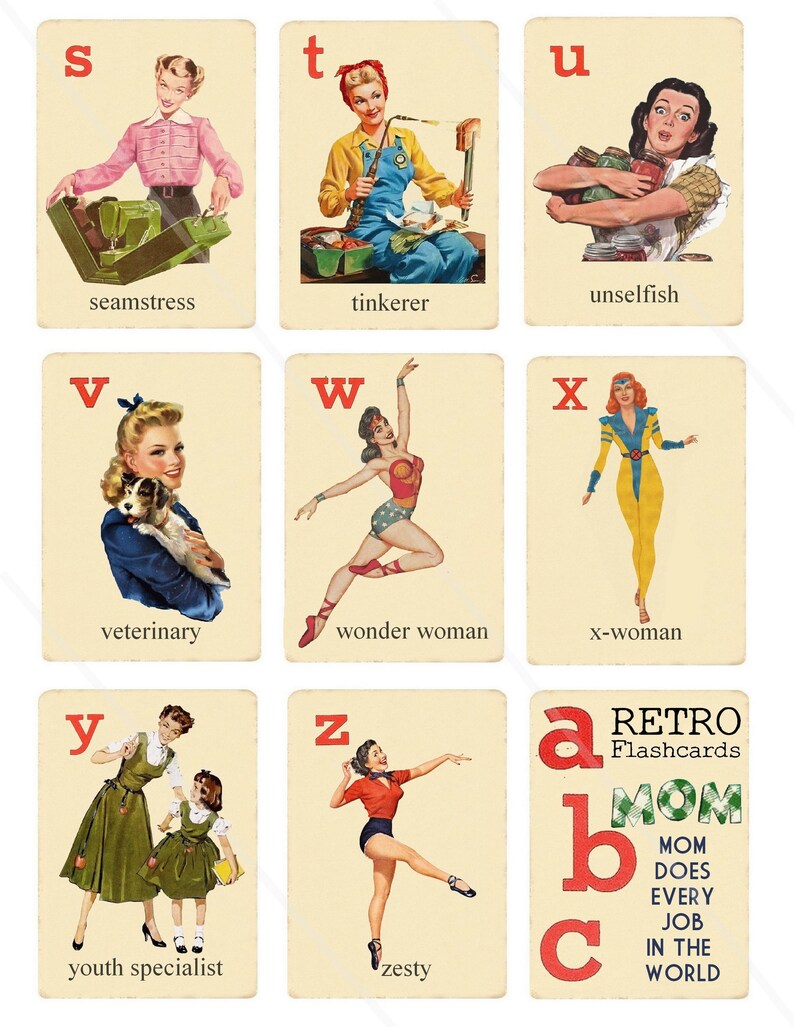 May include: A set of alphabet flashcards featuring vintage illustrations of women in various professions and roles. Each card has a large letter, a colorful illustration, and a word describing the image. The cards are designed in a retro style with a cream background and red lettering. The text "RETRO Flashcards" and "MOM DOES EVERY JOB IN THE WORLD" is also included.