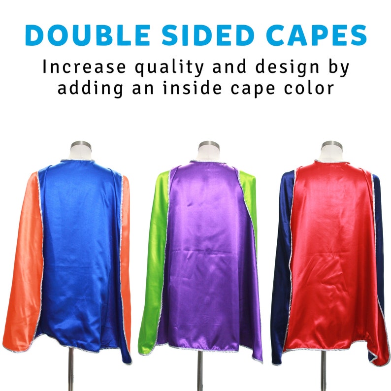 May include: Three double-sided capes in different colors. The capes are made of satin fabric and have a contrasting trim. The capes are displayed on mannequins.  "DOUBLE SIDED CAPES Increase quality and design by adding an inside cape color"