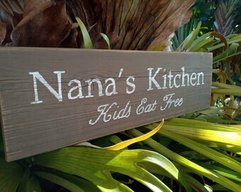 Nana's Kitchen, Kids Eat Free Sign Farmhouse Grandma Decor Rustic Reclaimed Wood Country Restaurant Decor Hand Painted Free Shipping