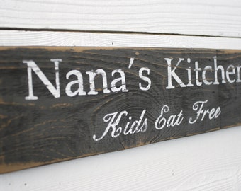 Nana's Kitchen Kids Eat Free Sign Farmhouse Grandma Decor Rustic Reclaimed Wood Country Restaurant Decor Hand Painted Free Shipping