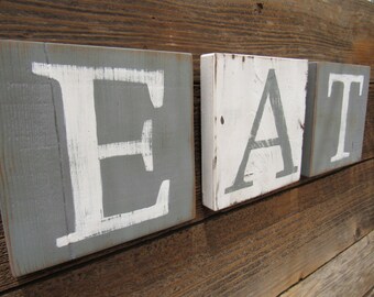 Eat Sign Blocks Grey and White Rustic Reclaimed Wood Country Kitchen Decor Hand Painted