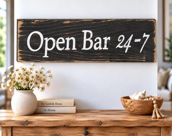 Open Bar 24/7 Wood Sign, Man Cave Bar Decor, Rustic Home Decor, Housewarming Gift