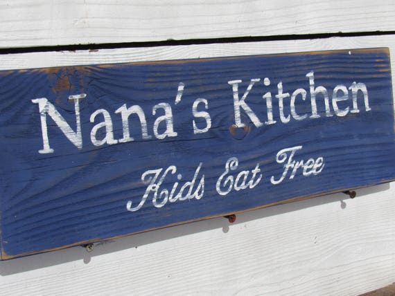 Nana's Kitchen Kids Eat Free Sign Farmhouse Country Kitchen Home Decor  Reclaimed Wood Gifts Under 50 Dollars Gift for Her Free Shipping 